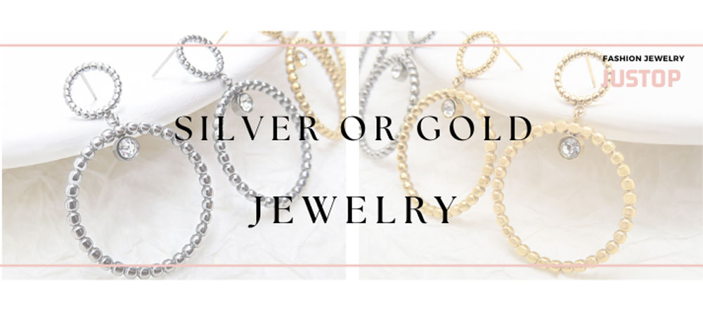 Justop Fashion Jewelry | Silver or Gold Jewellery: Choosing What's Best for You