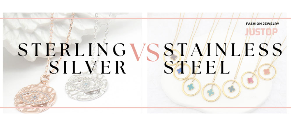 Justop Fashion Jewelry | Sterling Silver Vs. Stainless Steel Jewelry