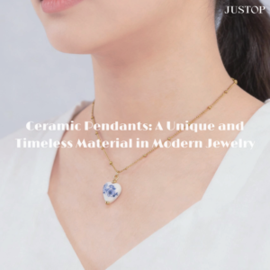 Justop Fashion Jewelry | قلادات السيراميك: مادة فريدة وخالدة في المجوهرات الحديثة قلادات السيراميك: مادة فريدة وخالدة في المجوهرات الحديثة