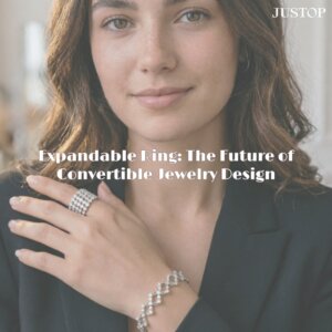 Justop Fashion Jewelry | Bague extensible : l’avenir des bijoux transformables et multifonctionnels