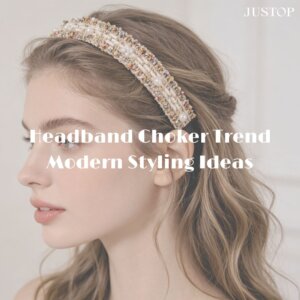 Justop Fashion Jewelry | اتجاه طوق الرأس والقلادة: أفكار تنسيق عصرية Justop Fashion Jewelry | اتجاه طوق الرأس والقلادة: أفكار تنسيق عصرية