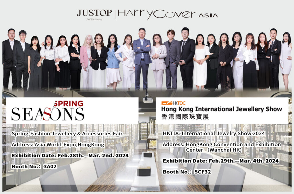 Justop Fashion Jewelry | Visit JUSTOP at the SEASONS 2024 and the HKTDC International Jewelry Show 2024 in Hong Kong!