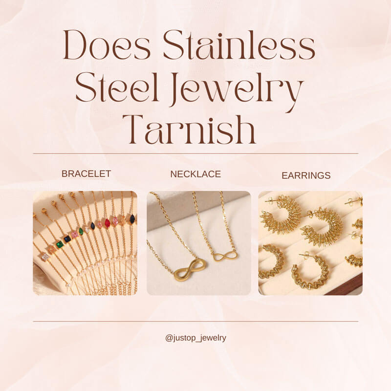 Justop Fashion Jewelry | Does Stainless Steel Jewelry Tarnish?