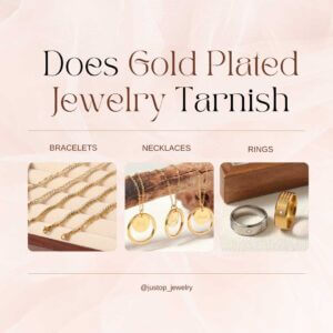 Justop Fashion Jewelry | Does Gold Plated Jewelry Tarnish?