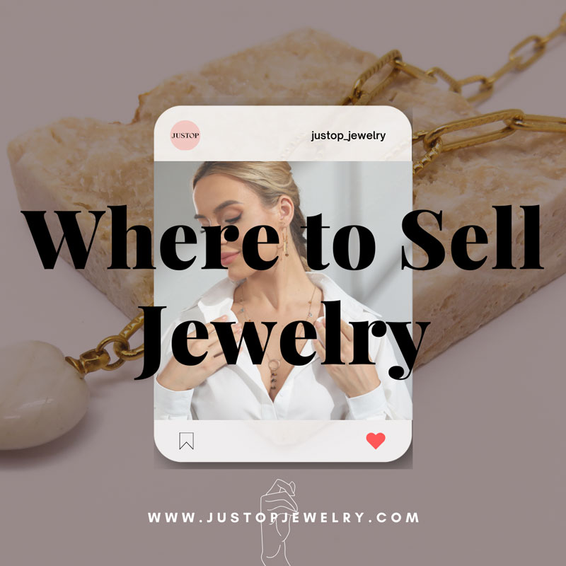 Justop Fashion Jewelry | Where to Sell Jewelry - Sell or Trade In Your Jewelry