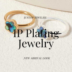 Justop Fashion Jewelry | What does IP mean in jewellery?