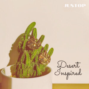 The Spirit of the Cactus in Fashion Jewelry: Resilience, Hope, and Desert Beauty