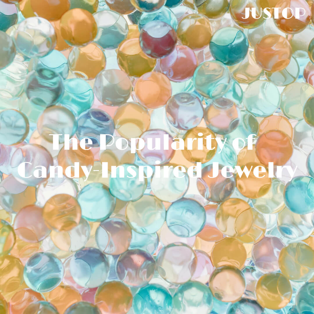 Justop Fashion Jewelry | Sweet Style on the Rise: The Popularity of Candy Inspired Jewelry