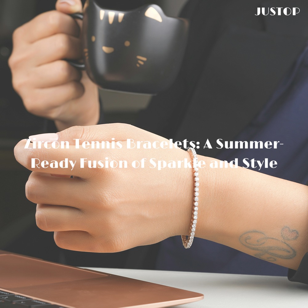 Justop Fashion Jewelry | Zircon Tennis Bracelets: A Summer-Ready Fusion of Sparkle and Style
