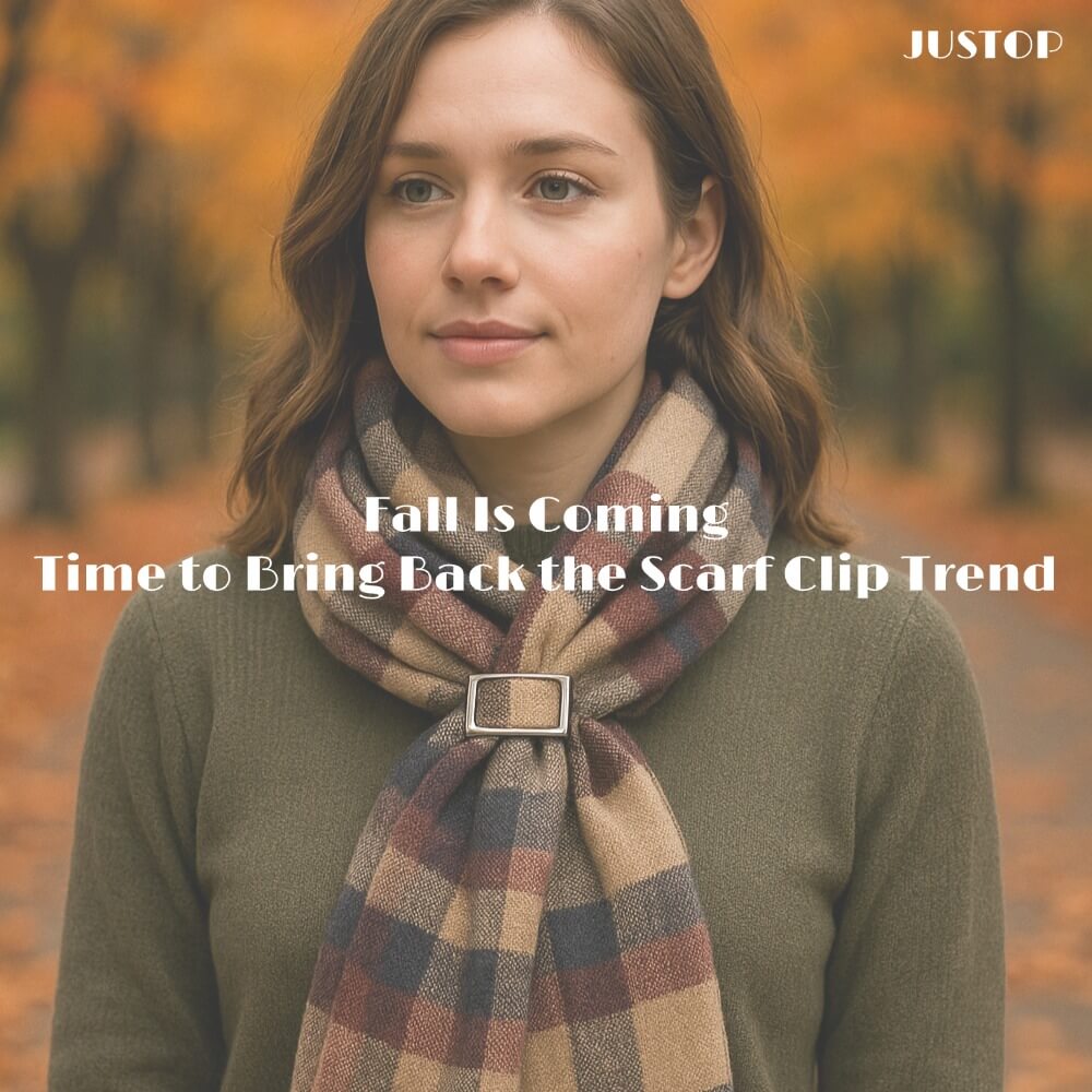 Justop Fashion Jewelry | Fall Is Coming – Time to Bring Back the Scarf Clip Trend