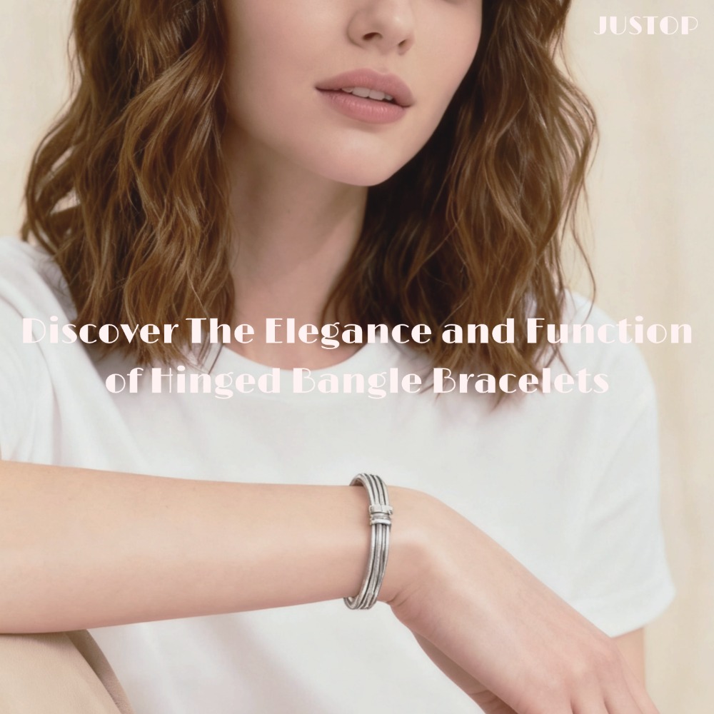 Justop Fashion Jewelry | Discover The Elegance and Function of Hinged Bangle Bracelets
