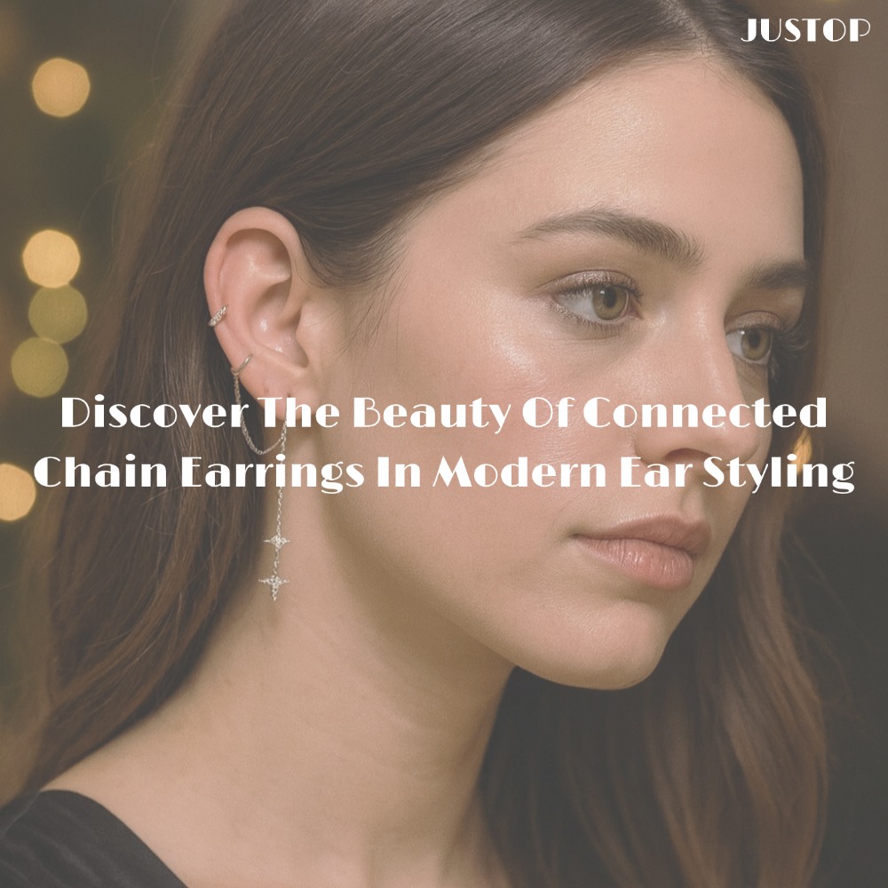 Justop Fashion Jewelry | Discover The Beauty Of Connected Chain Earrings In Modern Ear Styling
