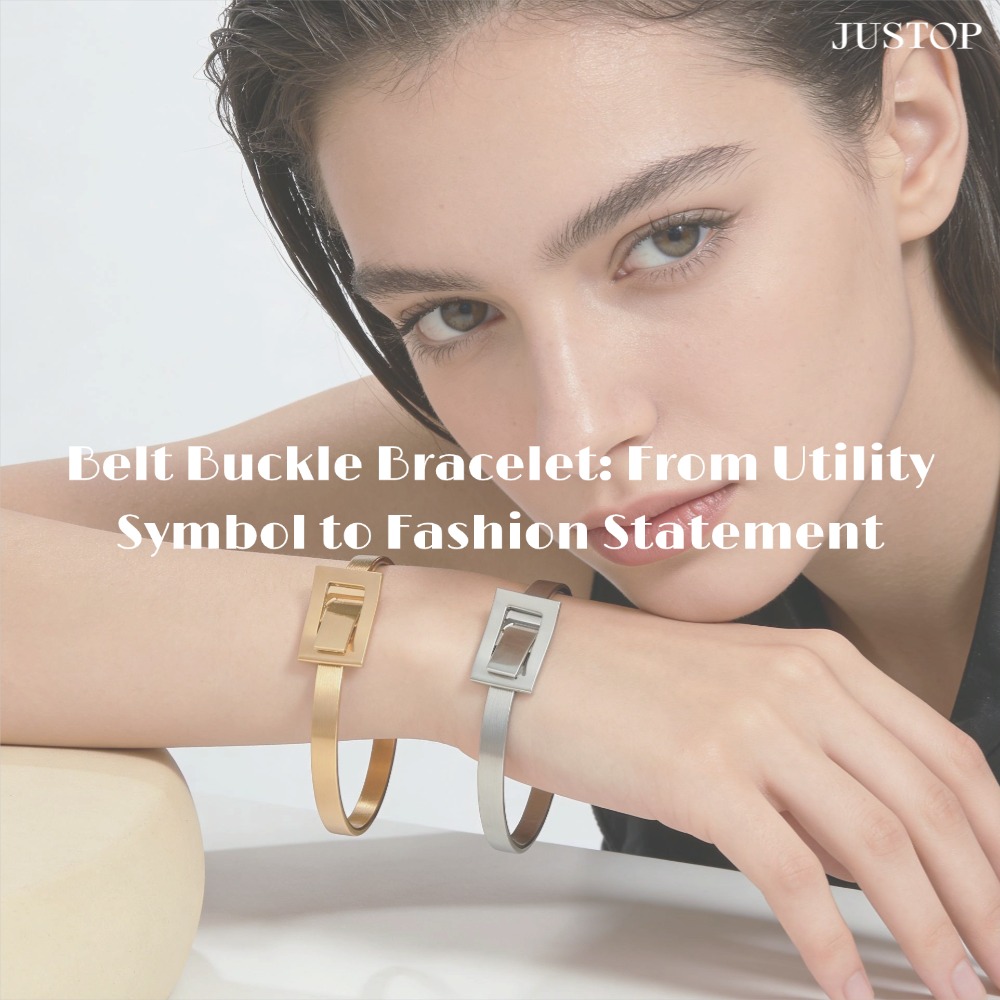 Justop Fashion Jewelry | Belt Buckle Bracelet: From Utility Symbol to Fashion Statement