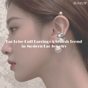 Justop Fashion Jewelry | Ear Lobe Cuff Earrings A Stylish Trend in Modern Ear Jewelry Ear Lobe Cuff Earrings A Stylish Trend in Modern Ear Jewelry