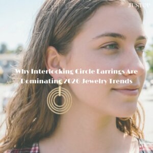Why Interlocking Circle Earrings Are Dominating 2026 Jewelry Trends