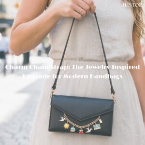 Justop Fashion Jewelry | Charm Chain Strap: The Jewelry-Inspired Upgrade for Modern Handbags Charm Chain Strap: The Jewelry-Inspired Upgrade for Modern Handbags