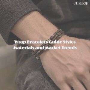 Wrap Bracelets Guide